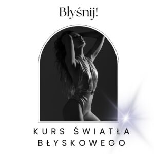 Kurs światła studyjnego – Błyśnij!