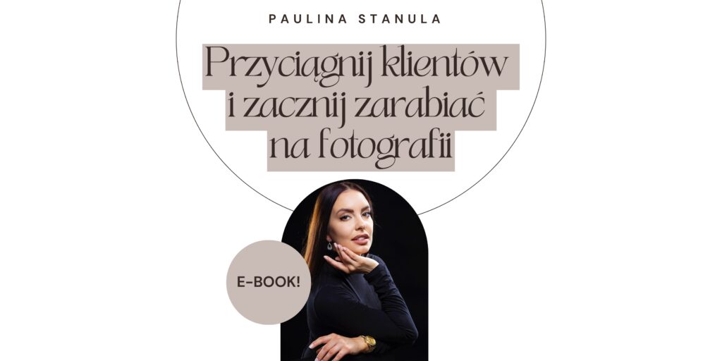 Przyciągnij klientów i zacznij zarabiać na fotografii